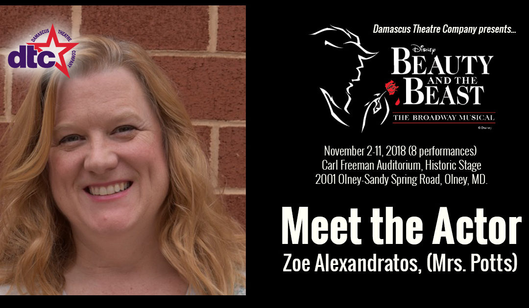 MEET THE ACTOR – Zoe Alexandratos (Mrs. Potts)